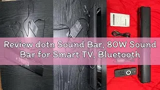 Review dotn Sound Bar, 80W Sound Bar for Smart TV, Bluetooth 5.3 Soundbar, 2 in 1 Detachable Home Sp