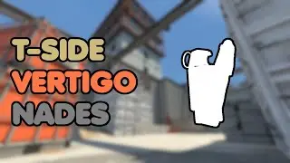 CS:GO T-Side Vertigo Smokes and Molotovs - 64 Tick