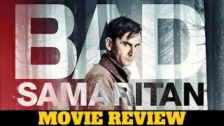 Bad Samaritan (2018) movie review