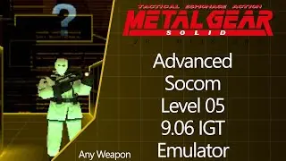 MGS: VR Missions | PS1 Emulator | Advanced | SOCOM | Level 05 | AW | 9.06 IGT