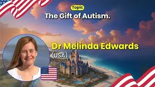 The Gift of Autism | Dr. Melinda Edwards