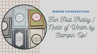 Fun Fold Friday | Nests of Winter DSP by Stampin' Up!