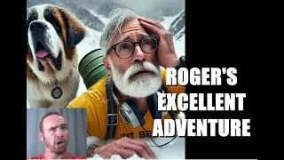 Roger's Excellent Adventure