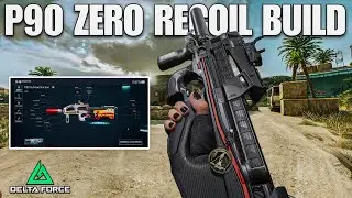 Best P-90 Build Delta Force Mobile Loadout | Delta Force Mobile P90 Build