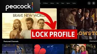 How to Lock Peacock TV Profile 2024?