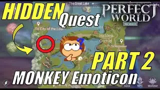 Perfect World Mobile - Monkey Emote Hidden Quest - Shard 2 (part 2)