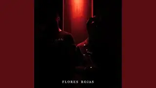 Flores Rojas (feat. Kevin Rogue)