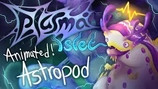 Astropod - Plasma Islet Supercharged [ANIMATED!]