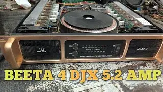 BEETA 4 DJX 5.2 AMPLIFIER OPEN REVIEW