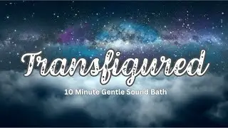 Transfigured - Meditation Spa - #meditationaid #relaxationmusic #relaxmusic #sleepsounds #ascension