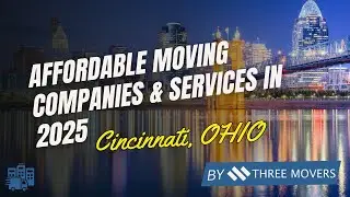 Best Cheap Movers in Cincinnati, OH | Affordable Moving Companies & Services in 2025