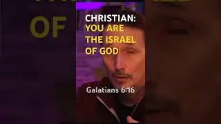 Who is the True Israel of God?