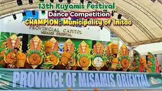13th Kuyamis Festival Dance Competition Champion - Initao 