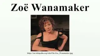 Zo&euml; Wanamaker