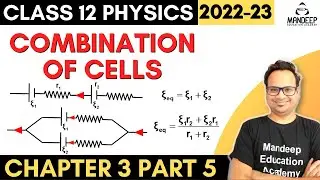 Combination of Cells in Series and Parallel Class 12 Physics Chapter 3 Current Electricity | 2023
