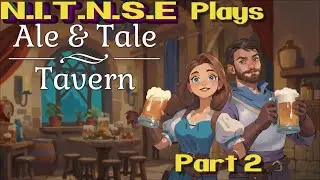 Ale and Tale Tavern: Part 2