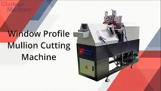 Window Door Mullion Cutting Machine For Mullion Welding