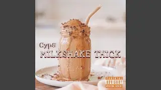 Milkshake Thick