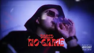 DARED - NO GAME ( OFFICIAL MUSIC VIDEO )