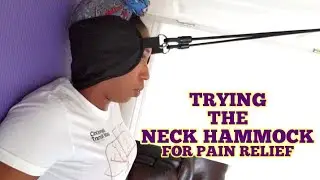 I TRIED THE NECK HAMMOCK... AND LOVED IT! #GETONE