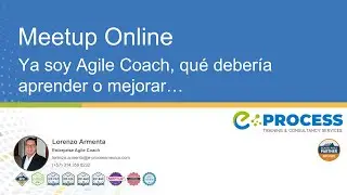 Webinar: Ya soy Agile Coach, qué debería aprender o mejorar