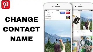 How To Change Contact Name On Pinterest App | Step By Step