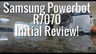 Samsung Powerbot R7070 Initial Review!
