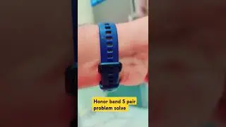 Honor band 5 pair problem solve 🤔😱 band 5 huawei #techtech #huaweitech #huaweifacts #shorts