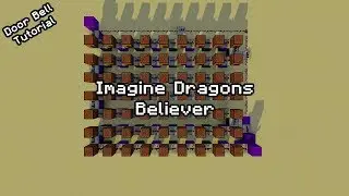 Imagine Dragons - Believer - Minecraft Note Block Tutorial