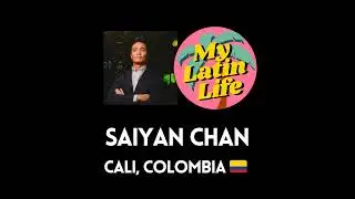 Dating in Cali, Colombia with Saiyan Chan | My Latin Life Podcast 215 🌴