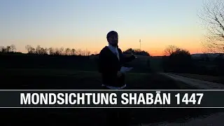 Mondsichtung Shaʿbān 1447 | Furkan bin Abdullah