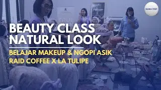 Fun Beauty Class with Raid Coffee x LaTulipe | Learn Makeup & Enjoy Coffee