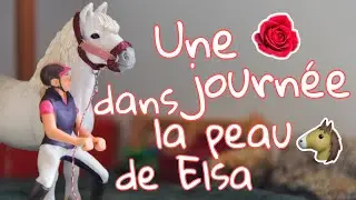 Une journée dans la peau de Elsa 🐴 (Histoire Schleich)