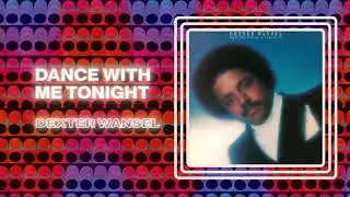 Dexter Wansel - Dance with Me Tonight (Official PhillySound)