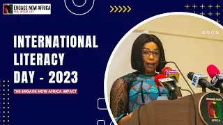 International Literacy Day 2023 Celebration | Engage Now Africa's Impact