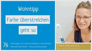 Wohntipp 76: Farbe &uuml;berstreichen geht so