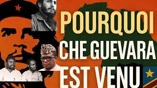 Pourquoi Che Guevara &eacute;tait au Congo (RDC)?