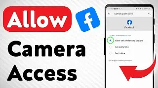 How to Allow Camera Access On Facebook (Updated)