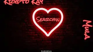 Krypto Kay x Mula - Searchin