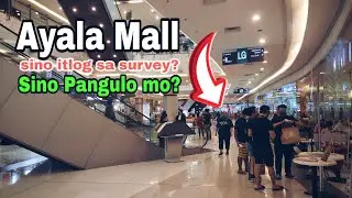 KALYE SURVEY!! AYALA MALL NAG IYAKAN NA FAKE DAW ANG SURVEY? ILISTA NYO SCORE!!