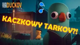Loot, kaczki i Tarkov - to nie mogło się udać