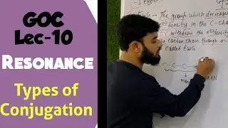 #10 General Organic Chemistry (GOC) |Types of Conjugation Resonance| Class 11 Chemistry | NEET + JEE