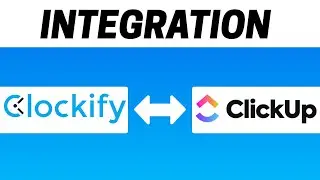 How to Integrate Clockify with Clickup