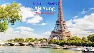 AB Yung - Live In France  (MUSIC AUDIO )