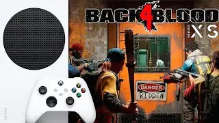 Back 4 Blood Xbox Series S Геймплей 60 FPS