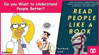 Read People Like a Book by Patrick King- Animated Summary & Key Lessons