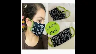 DIY Face Mask Pattern No Sew Easy Fabric Crochet Tutorial | DIY Mask | Crochet Mask.