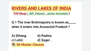 TOP Mcqs on Rivers & Lakes of India /Jkssb Junior Assistant,Patwari,JKp Constable,Jkpsi Exams .