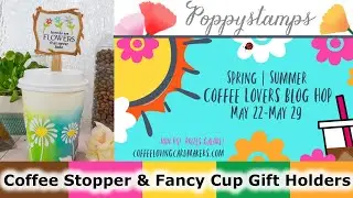 Spring | Summer 2020 Coffee Lovers Hop   Poppystamps