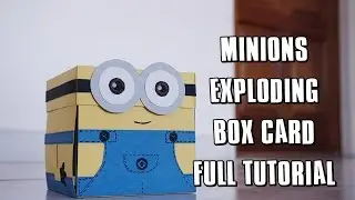 MINION EXPLODING BOX CARD FULL TUTORIAL 미니언즈 카드 만들기